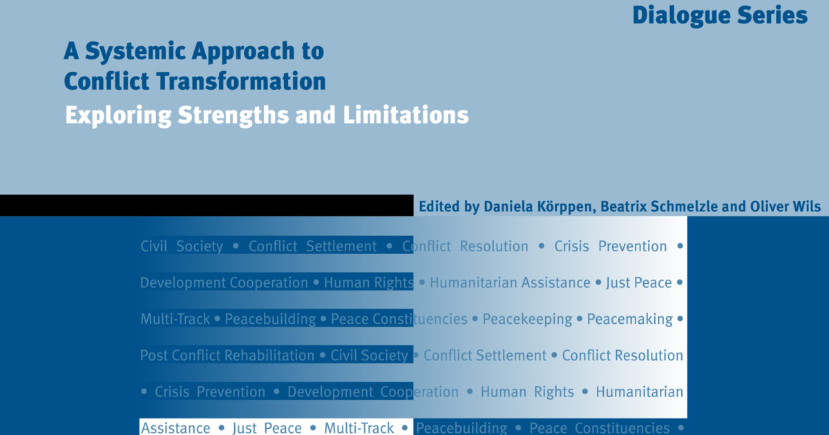 A Systemic Approach To Conflict Transformation: Exploring Strengths And ...