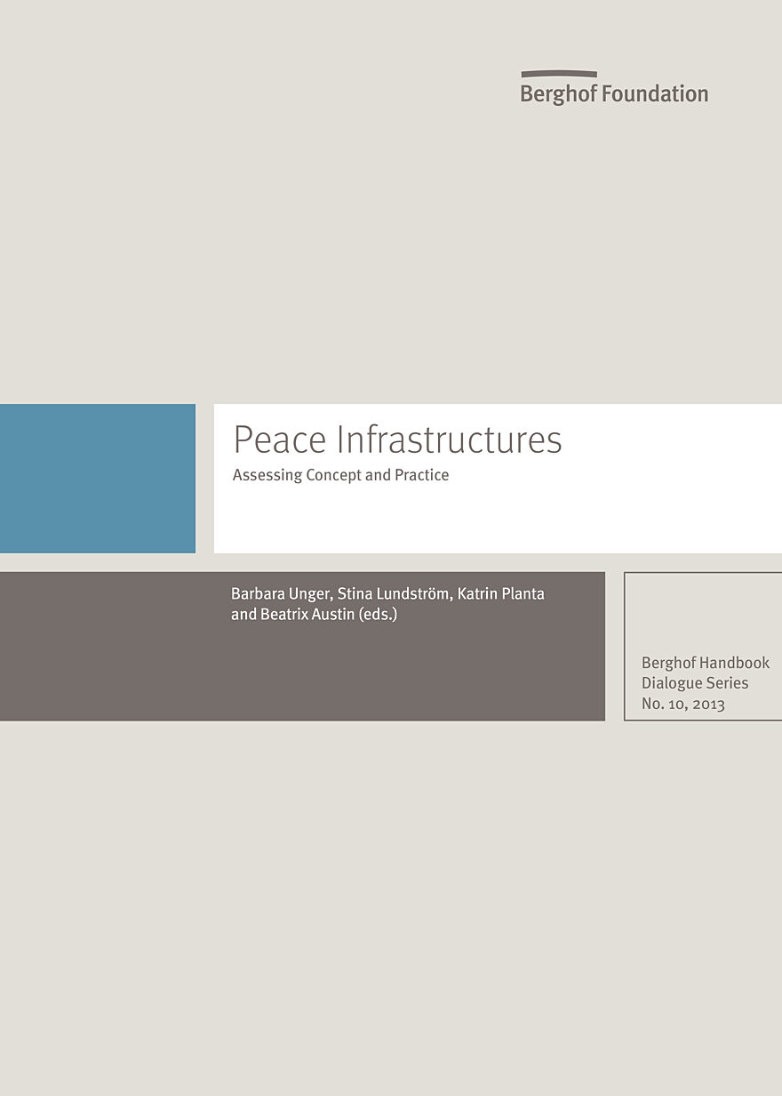Peace Infrastructures: Assessing Concept and Practice - Berghof Foundation