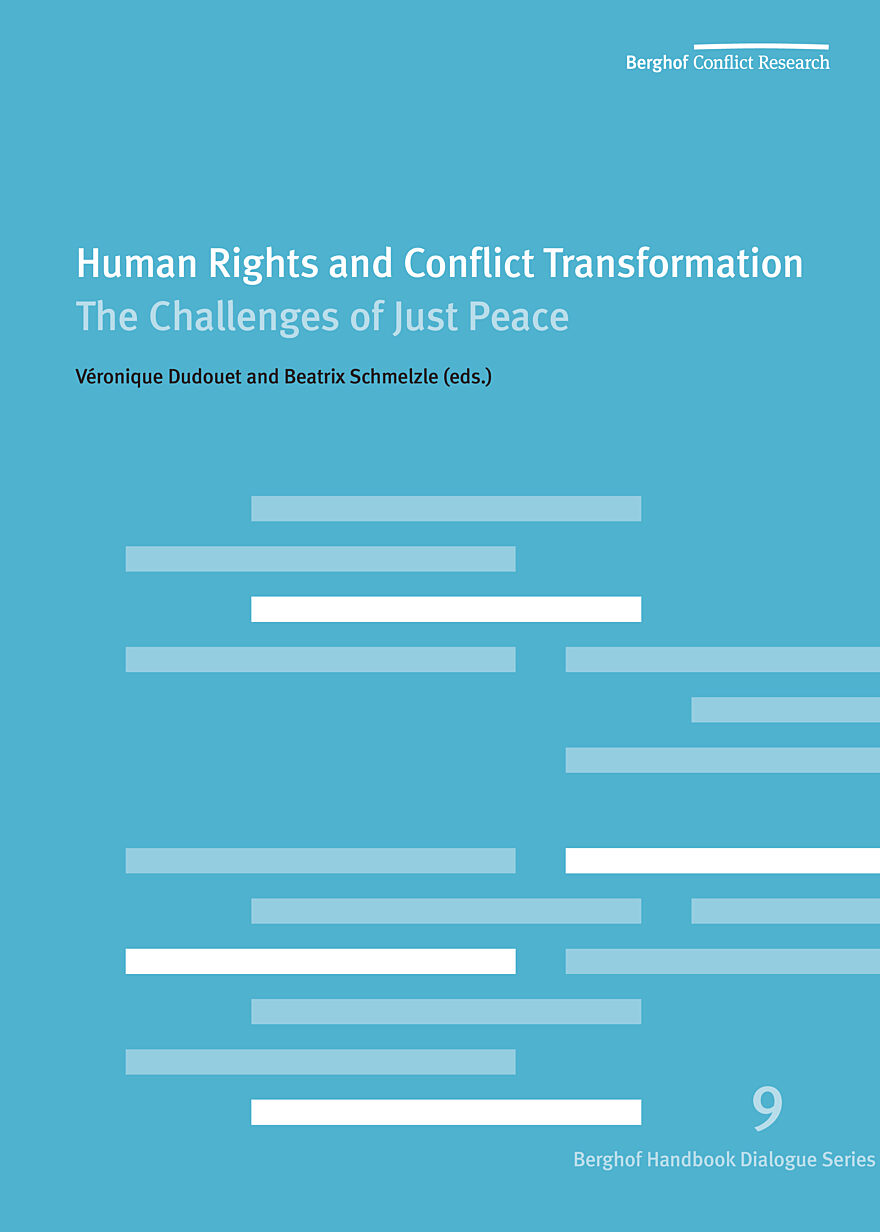 Human Rights and Conflict Transformation: The Challenges of Just Peace ...